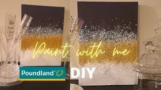 PAINT WITH ME | EASY POUNDLAND DIY CANVAS | GLITTER WALL ART!