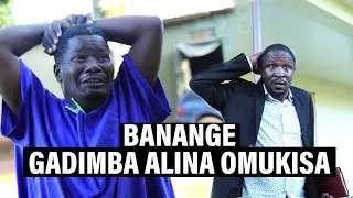 BANANGE GADIMBA ALINA OMUKISA