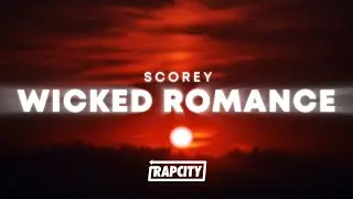 Scorey - Wicked Romance (Lyrics)