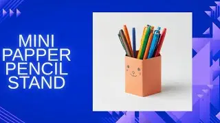 A MINI PAPPER PENCIL STAND ✏️