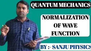 QUANTUM MECHANICS l Normalization of wave function part 1 l MSc l BSc l NET-JRF l GATE l UPSC l JAM