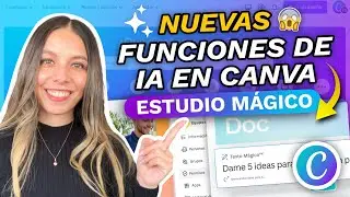 CANVA ESTUDIO MÁGICO│COMO USAR LA INTELIGENCIA ARTIFICIAL DE CANVA