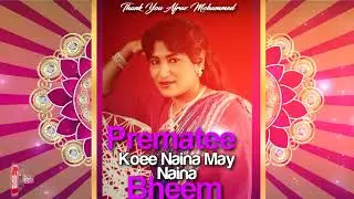 Prematee Bheem - Koee Naina May Naina (((Classic)))