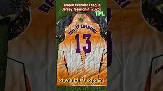 Tarapur Premier League Jersey  Season-1 [2026]#TPL#Seven Pluse Sports#shots