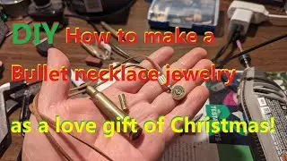 DIY How to make a Bullet necklace jewelry as a love gift of Christmas