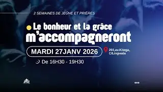 LE BONHEUR ET LA GRACE M'ACCOMPAGNERONT | JOUR 8 | FR JUNIOR BULEMBO