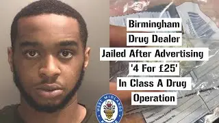 Birmingham Drug Dealer Jailed For '4 for &pound;25' Class A Drug Operation #News