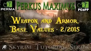 Perkus Maximus w/PCaPP v2.3: Weapon and Armor Base Values