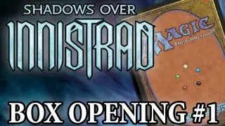 Booster Box Opening! | Magic: The Gathering Shadows Over Innistrad #1 | ProJared Plays