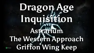 Dragon Age: Inquisition - Astrarium - The Western Approach - Griffon Wing Keep - Xbox One