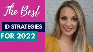 The Best Instructional Design Strategies for 2022 and BEYOND!