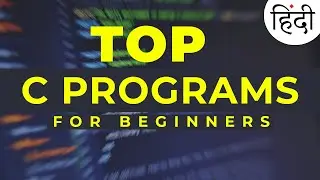 C programming for beginners | Top c programs for beginners