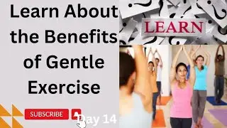 Learn About the Benefits of Gentle Exercise