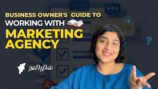 Working with a Digital Marketing agency (Tamil) - guide for Business owners
