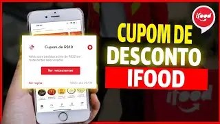 Como Ganhar CUPOM de Desconto no Aplicativo do Ifood