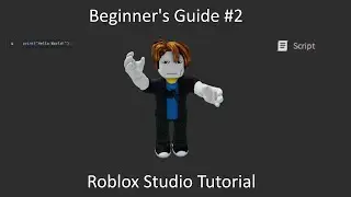 Write Your First Code | Roblox Studio Beginner's Guide Part 2