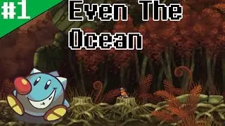 Let's Play Even The Ocean (1): Super Accessible, Chill Narrative Platformer