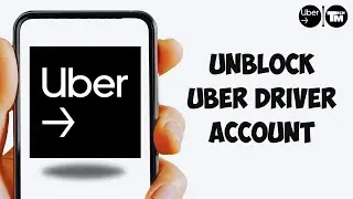 Как разблокировать аккаунт водителя Uber в 2025 году