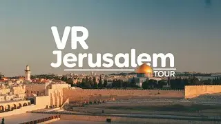 A 360&deg; VR Tour of Jerusalem's Ancient Past | Part 4/8