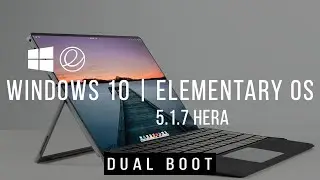 Как выполнить двойную загрузку Elementary OS и Windows 10 | Пошаговое руководство по установке