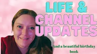 Bookish Birthday Present | Life and Channel Update