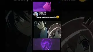 SCARY 👹ANIME MOMENTS