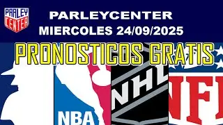 PRONOSTICOS MLB-NBA-NHL-NFL - MIERCOLES  24/09/2025 - PARLEY GRATIS