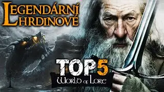 ❖ TOP 5 Největší HRDINOVÉ Středozemě! ⚔️✨ | Pán Prstenů