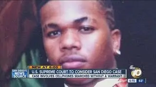 San Diego smartphone search case to be heard by Supreme Court