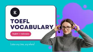 K - TOEFL Vocabulary - TOEFL Word List - Kosakata TOEFL - Kosakata Bahasa Inggris