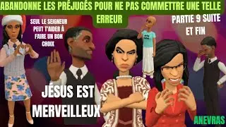 ABANDONNE LES PR&Eacute;JUG&Eacute;S POUR NE PAS COMMETTRE UNE TELLE ERREUR DANS TA VIE ANIMATION CHR&Eacute;TIENNE P9 FN