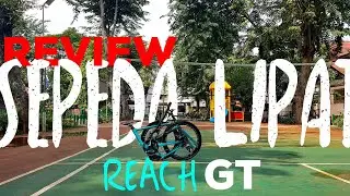REVIEW SEPEDA LIPAT REACH GT