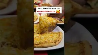 Treat with your friends 😊Enjoy unlimited pizza at Ankleshwar 🍕