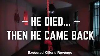 He Was Executed&hellip; But Came Back | The Killer Who Returned After Death 😱 | True Horror Story