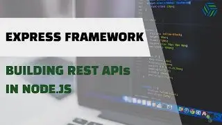 Building REST APIs in Node JS with Express