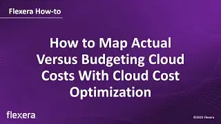 How to Map Actual Versus Budgeting Cloud Costs With Cloud Cost Optimization