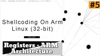 Shellcoding On ARM (32-bit) LINUX ||   [ 5 ] . ARM Architecture and Registers  | #shellcoding #arm