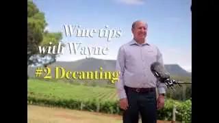 Wine Tips With Wayne: #2 Decanting