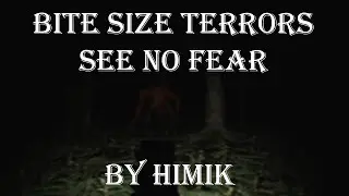 Bite Size a Terror See no Fear - Я ОРАЛ КАК ДЕВЧОНКА
