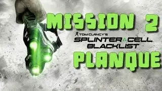 Splinter Cell : BLACKLIST - Mission 2 