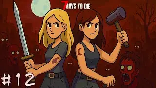7 Days two Girl - &Eacute;pisode  12 blood moon