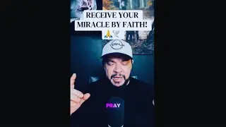 Receive your miracle by faith &mdash; Your breakthrough is coming after this prayer