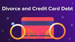 Divorce & Credit Card Debt: What You Need to Know