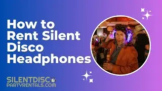 How To Rent Silent Disco Headphones from Silent Disco Party Rentals