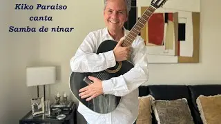Samba de ninar-Belo Xis/Djalma Pires/Jorge Silva | Por Kiko Paraiso Violão e Voz