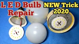 How to repair led bulb at home 2020 | new tricks 2020 | latest 2020
