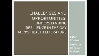 Challenges and Opportunities: Resilience in the Gay Men's Health Literature