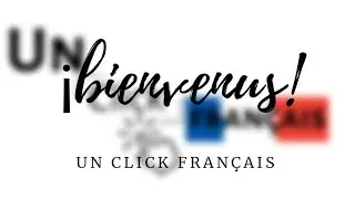 Bienvenus  à un click français. | CURSO DE FRANCÉS  U🔵C⚪F🔴