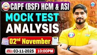 CAPF (BSF) HCM & ASI Mock Test Analysis | Exam Date Update & Preparation Strategy By Dharmendra Sir