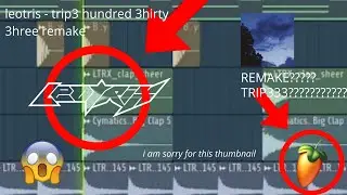 Leotrix - TRIP333 (FL Studio Remake)